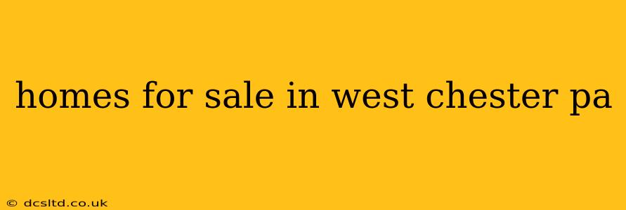 homes for sale in west chester pa
