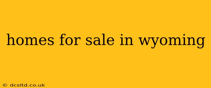 homes for sale in wyoming