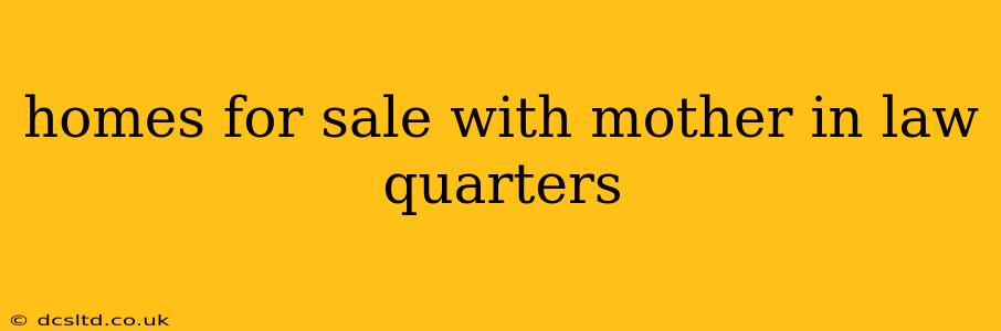 homes for sale with mother in law quarters