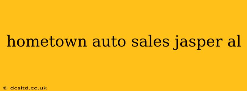 hometown auto sales jasper al