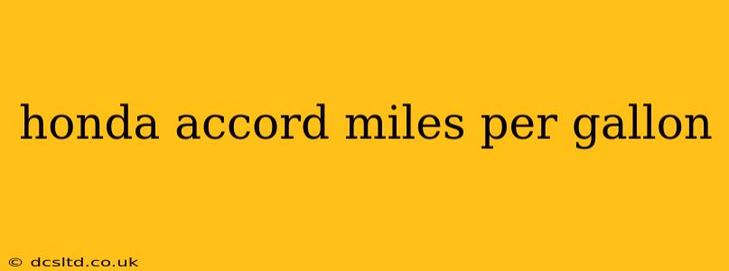 honda accord miles per gallon