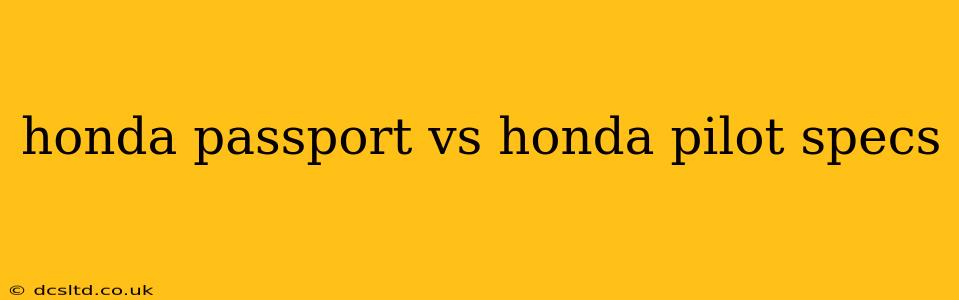 honda passport vs honda pilot specs