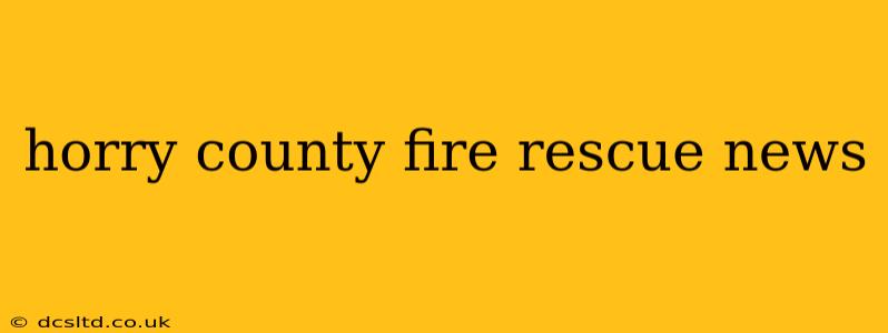 horry county fire rescue news