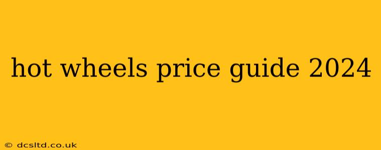 hot wheels price guide 2024