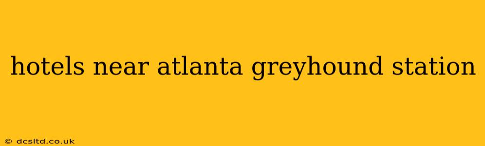 hotels near atlanta greyhound station