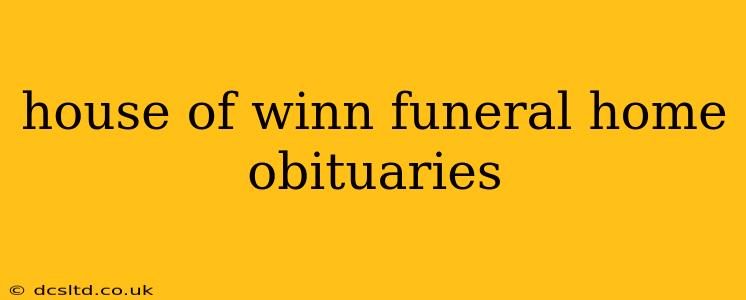 house of winn funeral home obituaries
