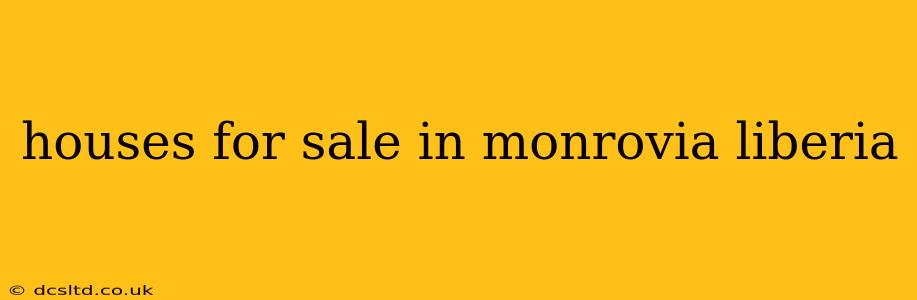 houses for sale in monrovia liberia