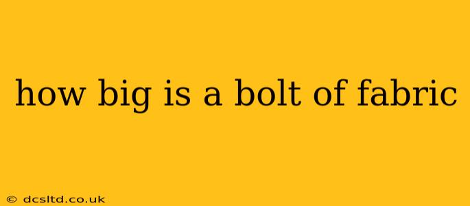 how big is a bolt of fabric
