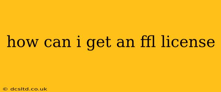 how can i get an ffl license