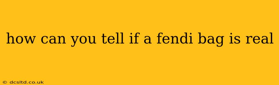 how can you tell if a fendi bag is real
