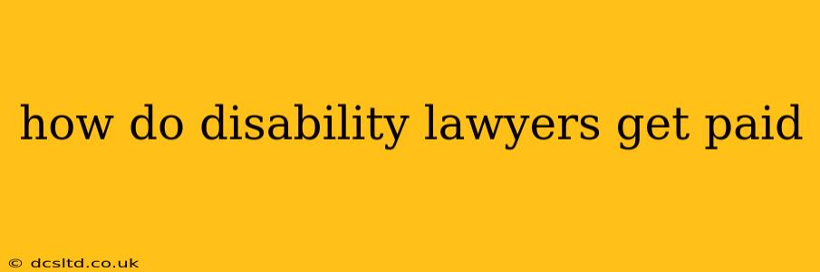 how do disability lawyers get paid