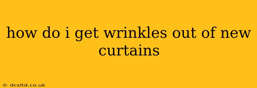 how do i get wrinkles out of new curtains