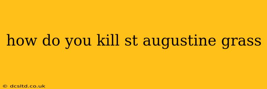 how do you kill st augustine grass