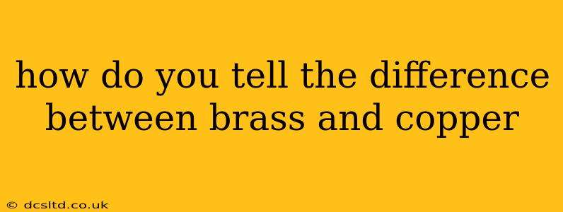 how do you tell the difference between brass and copper
