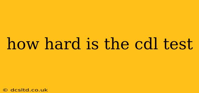 how hard is the cdl test