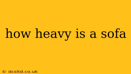 how heavy is a sofa