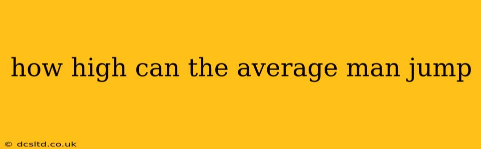 how high can the average man jump
