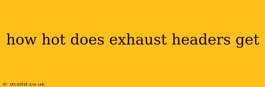 how hot does exhaust headers get