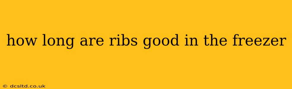 how long are ribs good in the freezer