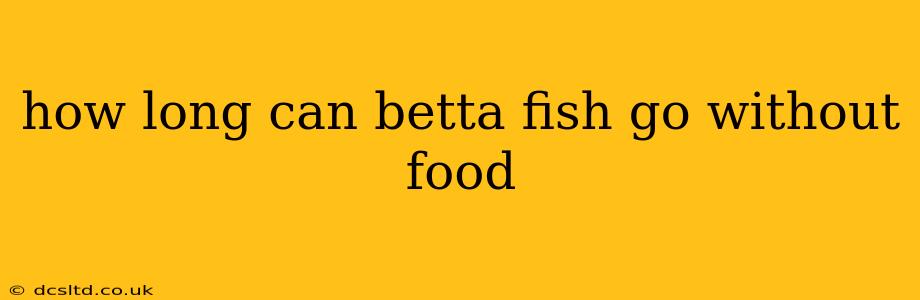 how long can betta fish go without food