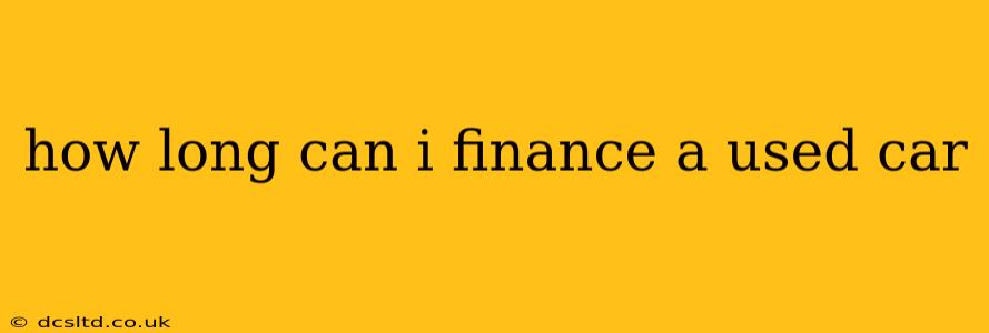 how long can i finance a used car