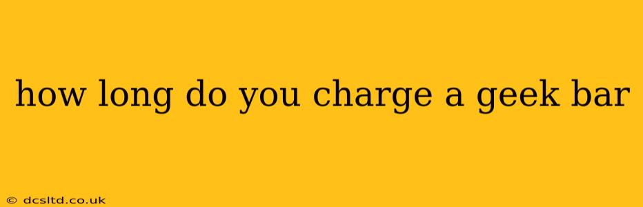 how long do you charge a geek bar