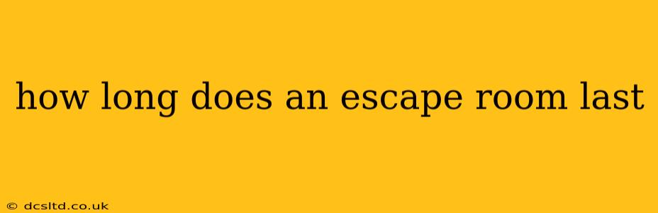 how long does an escape room last