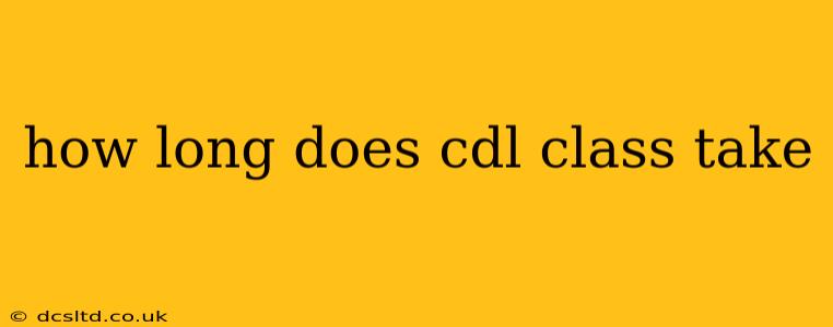 how long does cdl class take