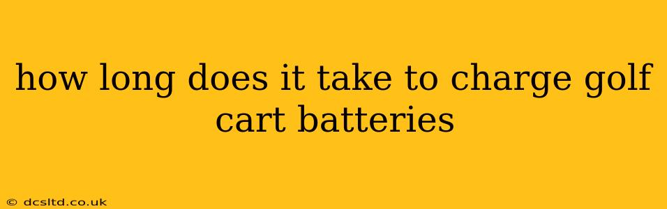 how long does it take to charge golf cart batteries