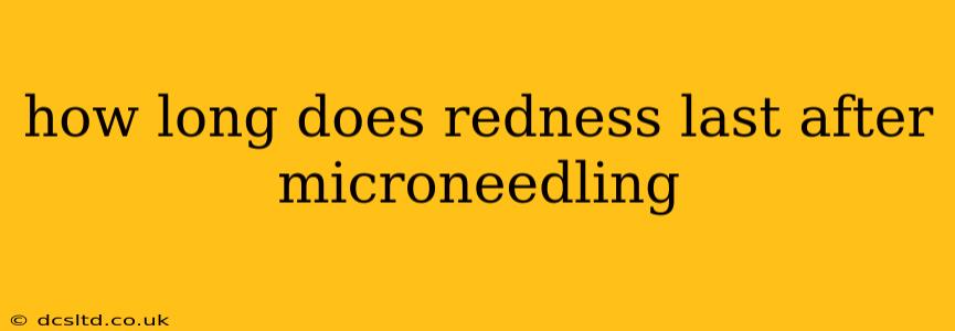 how long does redness last after microneedling