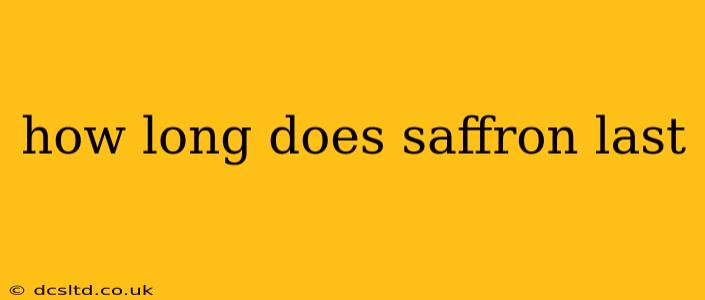 how long does saffron last
