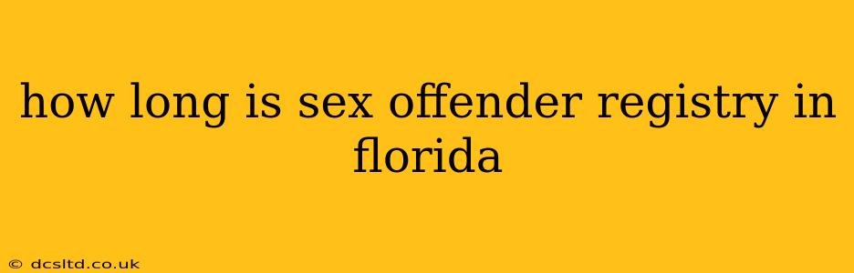 how long is sex offender registry in florida