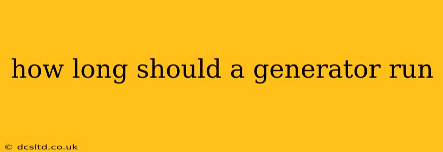 how long should a generator run