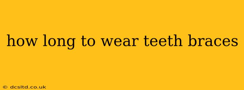 how long to wear teeth braces