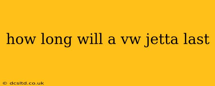 how long will a vw jetta last