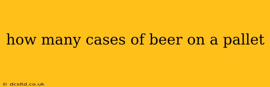 how many cases of beer on a pallet