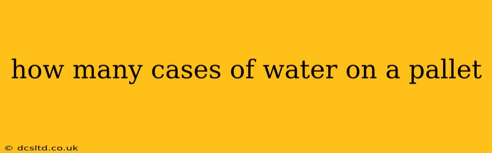 how many cases of water on a pallet