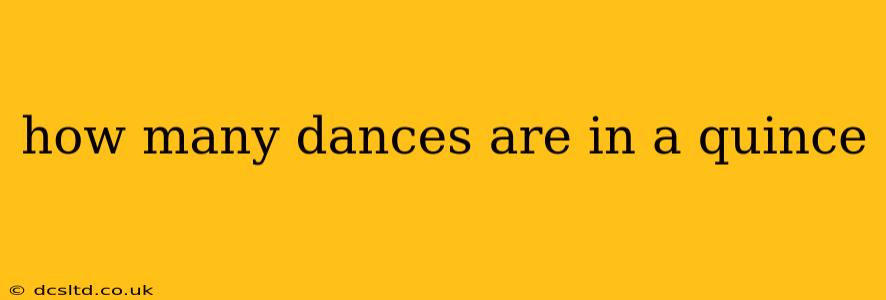 how many dances are in a quince