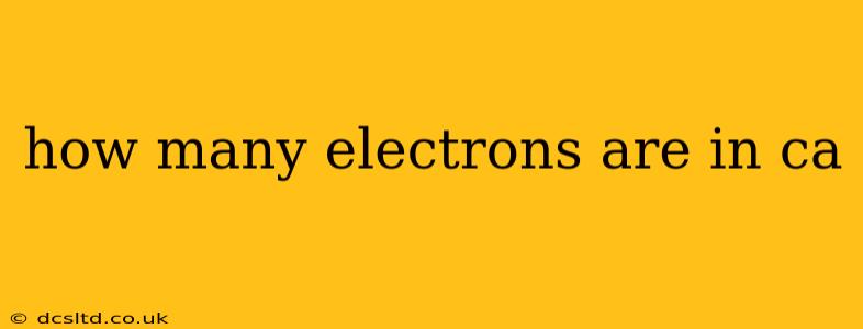 how many electrons are in ca