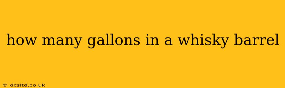 how many gallons in a whisky barrel