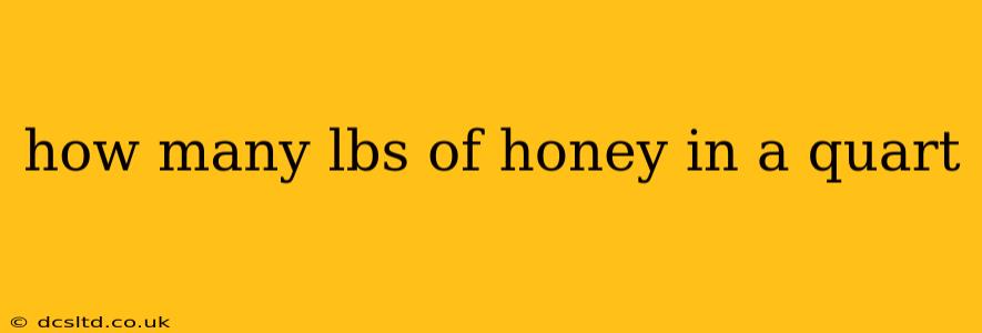 how many lbs of honey in a quart