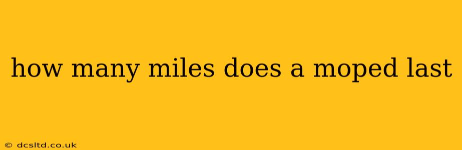 how many miles does a moped last