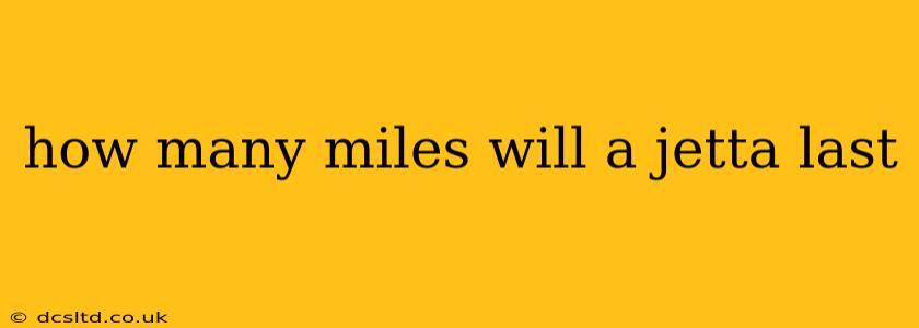 how many miles will a jetta last