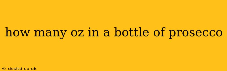 how many oz in a bottle of prosecco