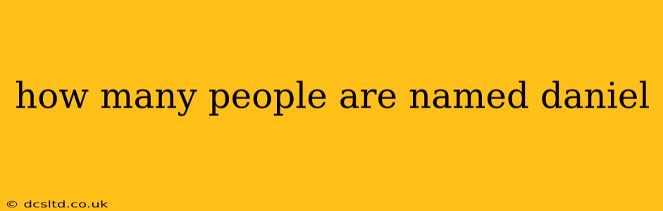 how many people are named daniel