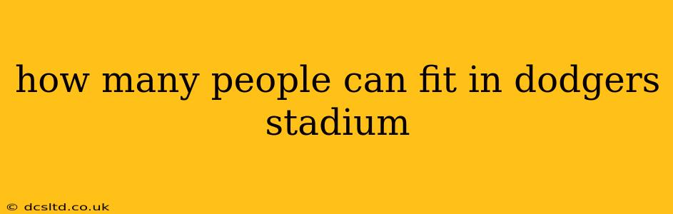 how many people can fit in dodgers stadium