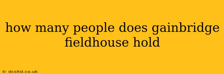 how many people does gainbridge fieldhouse hold