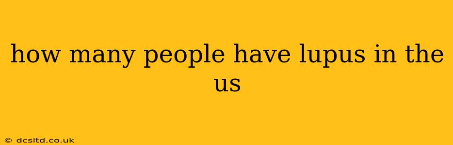 how many people have lupus in the us