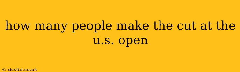 how many people make the cut at the u.s. open