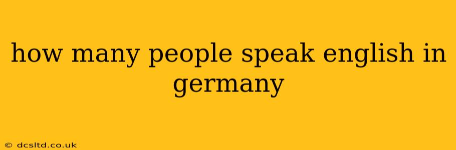 how many people speak english in germany